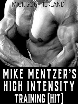 cover image of Mike Mentzer's High Intensity Training (HIT)